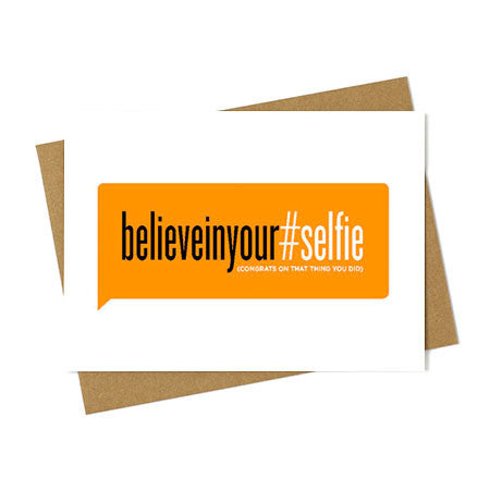 Believe in Your Self Greeting Card