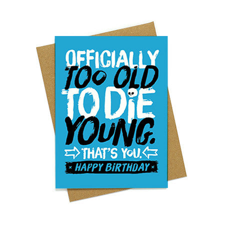 Officially Too Old Birthday Card