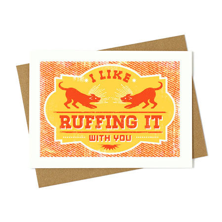Ruffing It Love Card