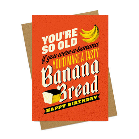 So Old - Banana Bread