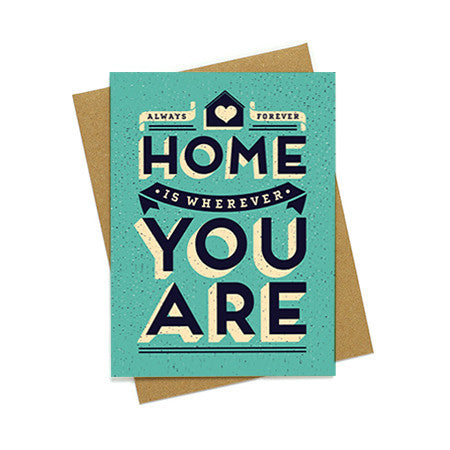 Home is Where You Are Love Card