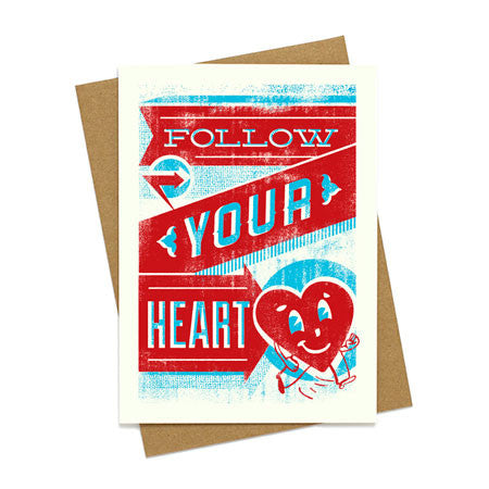 Follow Your Heart Love Card
