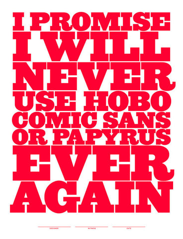 Never Use Comic Sans Poster